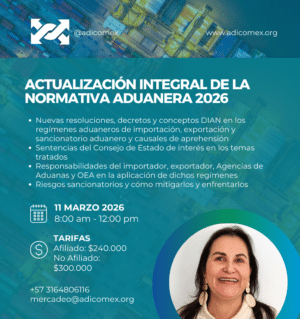 ACTUALIZACIÓN INTEGRAL DE LA NORMATIVA ADUANERA 2026